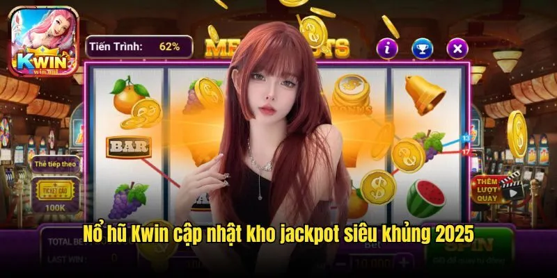 Nổ Hũ Kwin - Slot Game Online Đem Đến Jackpot Tiền Tỷ